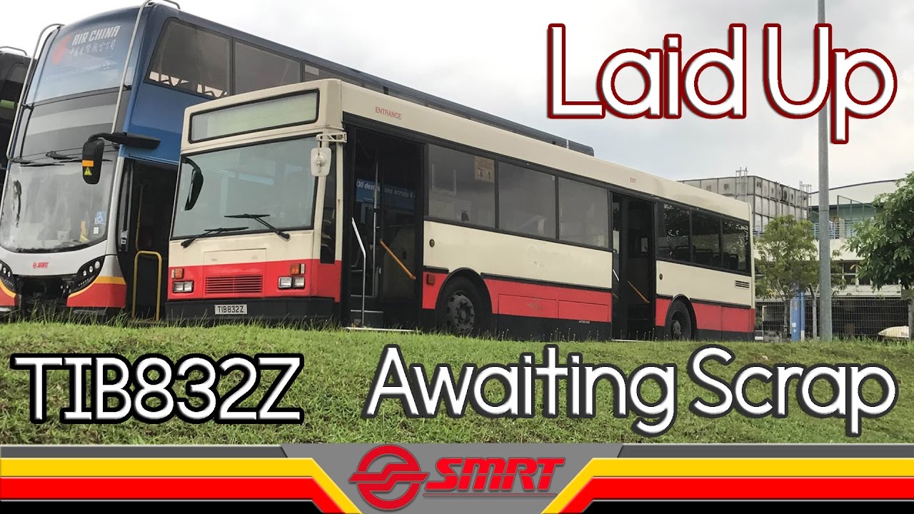 SMRT | [HD] Retired TIB832Z Laid up in Woodlands Bus Park | Awaiting ...