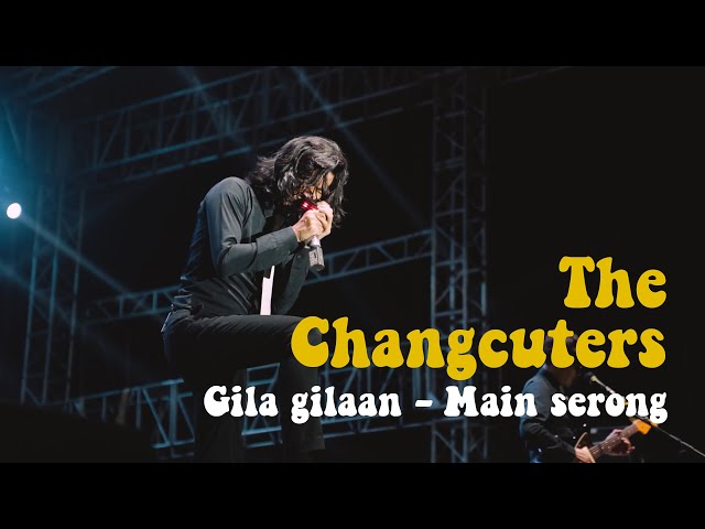 The Changcuters - Gila-gilaan - Main Serong Live at Fisiphoria class=