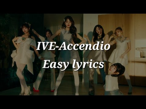 IVE-Accendio Easy lyrics