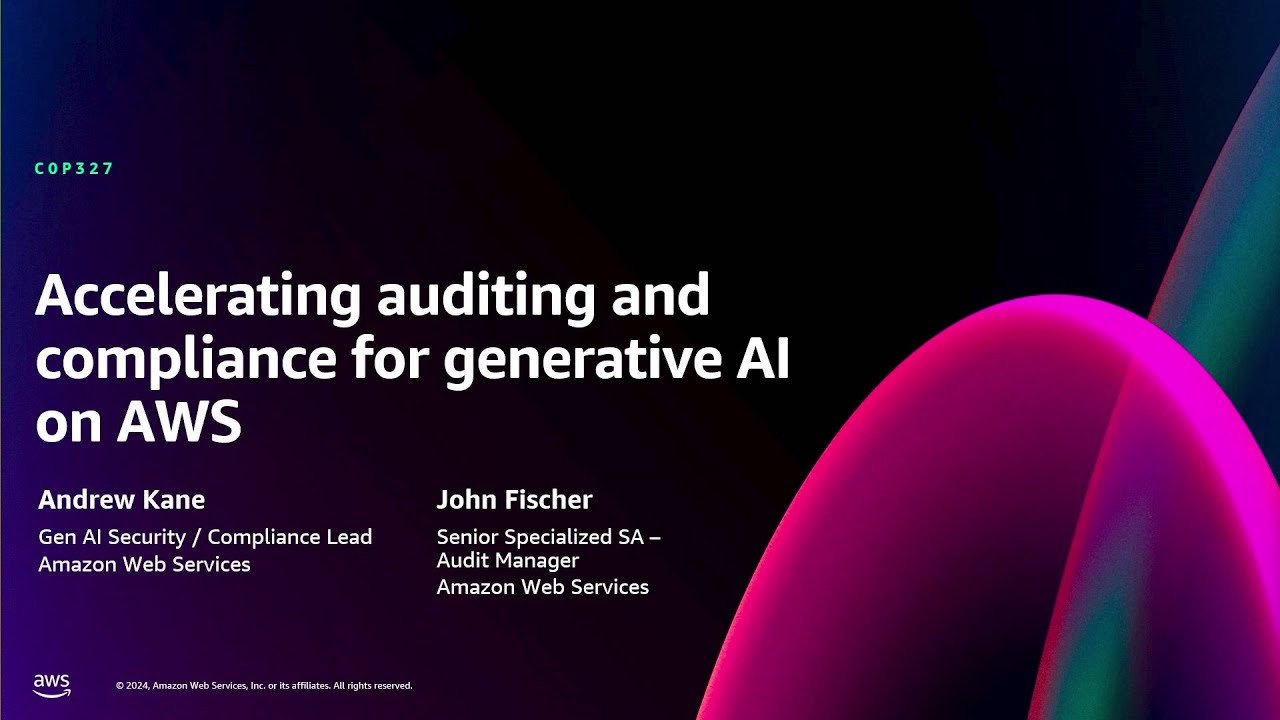 AWS re:Invent 2024 - Accelerating auditing and compliance for ...