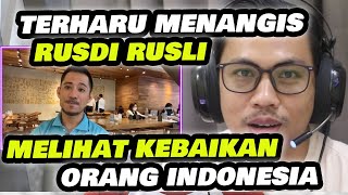 Subhanallah!Perlakuan Baik Orang Indonesia Kepada RUSDI RUSLI bikin Merinding - Dodi Wijaya Reaction