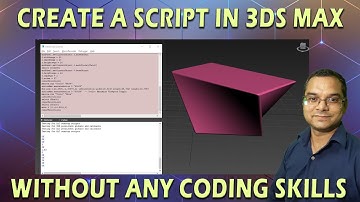 How to Create a Script in 3ds Max Without any coding Skills