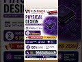 🔥 PHYSICAL DESIGN (PD) – 6 Months Training Program 🔥