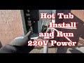 Install Costco Hot Tub and Run 220V Electric