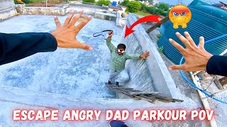 ESCAPING ANGRY DAD (Epic Parkour POV Chase)