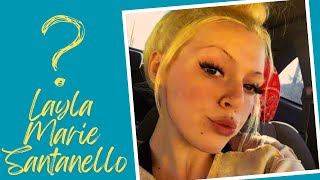 Vanished Into Thin Air: Where is Layla Santanello?