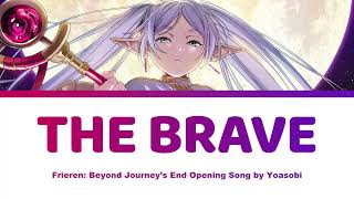 The Brave / Yuusha  勇者 Lyrics - Frieren: Beyond Journeys End Opening  葬送のフリーレン | Yoasobi