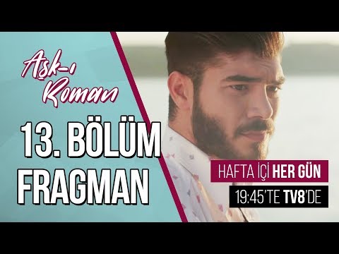 Aşk-ı Roman 13. Bölüm Tanıtımı