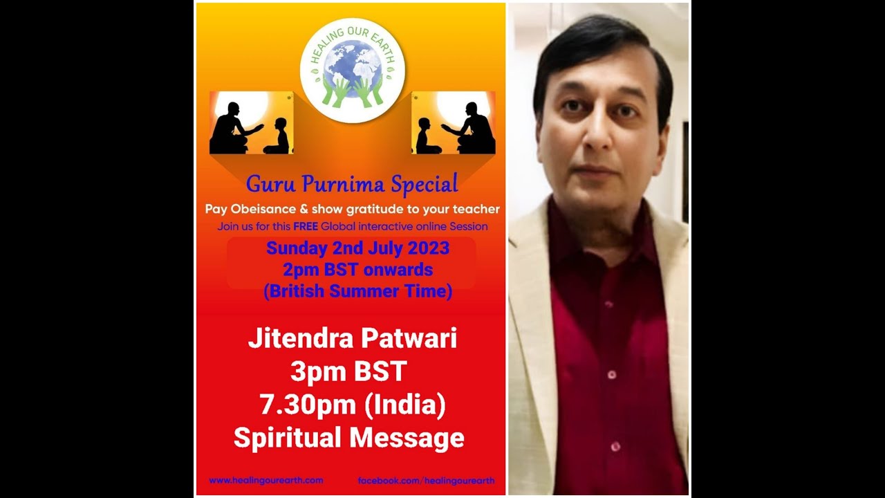 Globally Shared Enlightening Reflections on Guru Purnima by Jitendra Patwari & Dr Honey Kalaria -UK,
