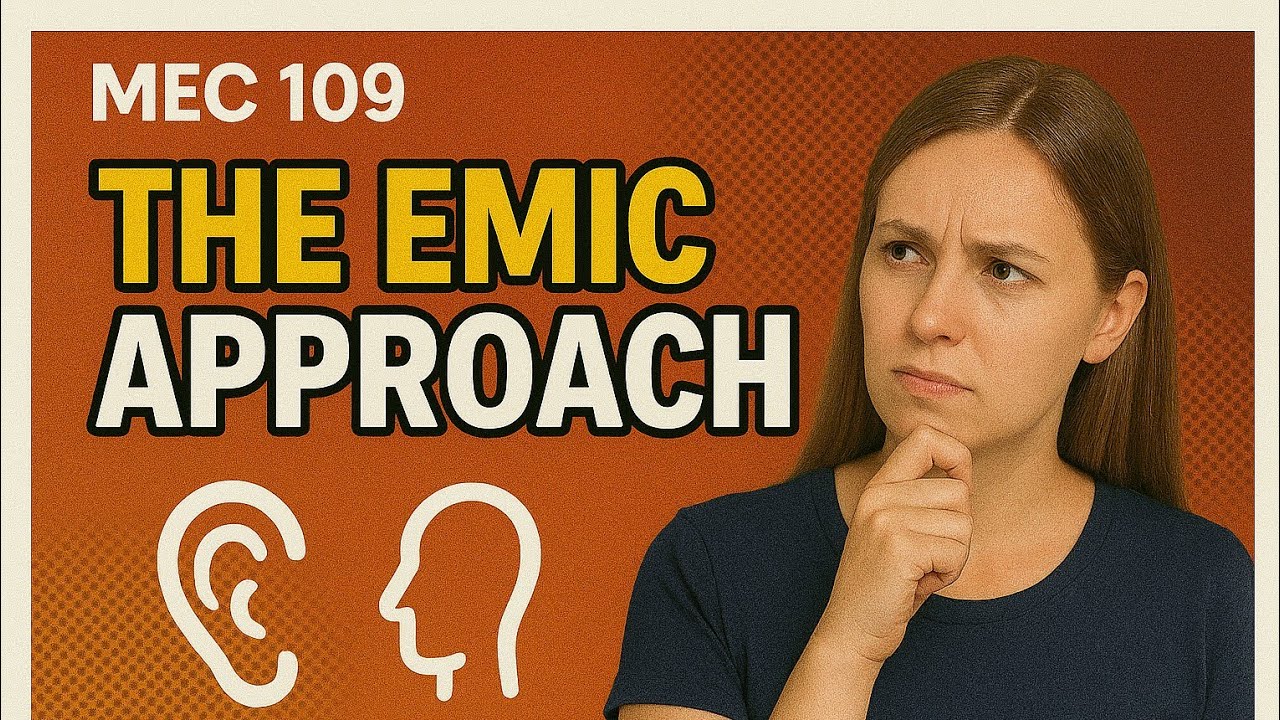 MEC 109 The EMIC Approach