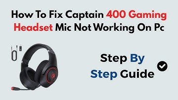 How to Fix Captain 400 Gaming Headset Mic Not Working on PC | Step-by-Step Windows Troubleshooting