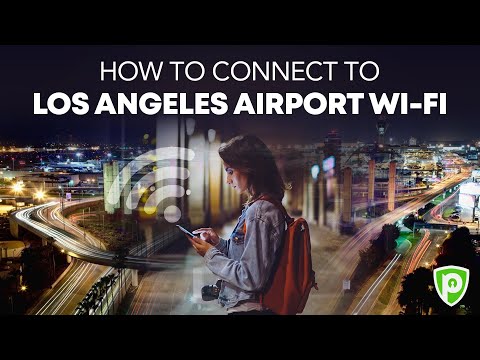 How to Connect to Los Angeles Airport LAX WiFi Securely by PureSquare