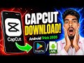 🤩 CapCut Download Kaise Kare 2026 🔥 Android Latest Trick | Play Store & APK