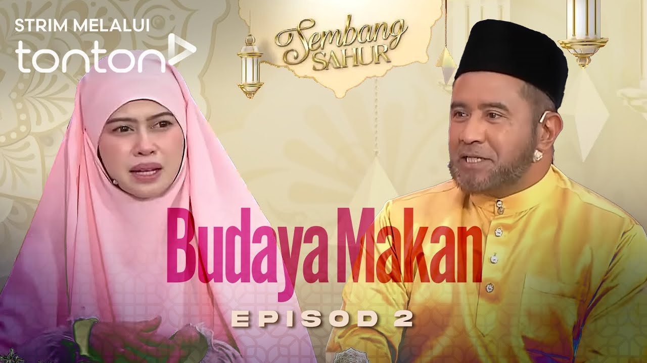 [FULL] Sembang Sahur (2025) | Thu, Mar 6 - Budaya Makan | Tonton
