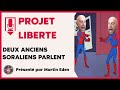 Deux anciens soraliens parlent avec pliberte