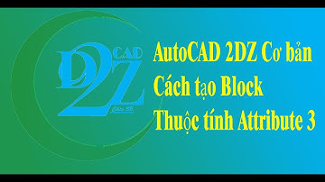 Z29- AutoCAD Cách tạo Block thuộc tính Attribute 3
