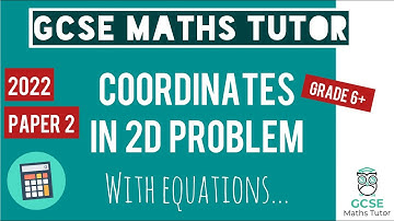 Coordinates in 2D Problem | Quick Revision | Grade 6-9 | GCSE Maths Exam Paper 2 November 3rd 2022