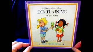 A Children's Book About Complaining/Help Me Be Good