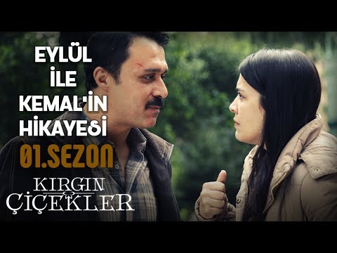 Eylül ile Kemal'in Hikayesi - Kırgın Çiçekler (1.Sezon)