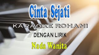 CINTA SEJATI [KARAOKE ROHANI] FRANKY SIHOMBING ll NADA WANITA D=DO