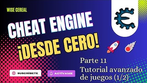 Cheat Engine desde CERO - Tutorial avanzado de juegos [1/2] (Parte 11)