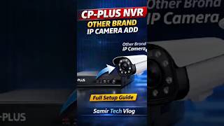 Cp Plus NVR other brand ip camera Add Any IP Camera to CP Plus NVR  100% Working Method #cctv #tech