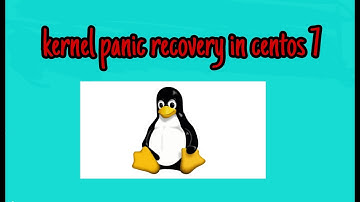 How to solve kernel panic in centos 7