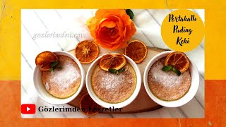 Portakallı Puding Keki I Ev Yapımı Puding Tarifi
