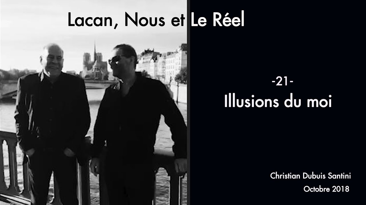 LACAN, NOUS ET LE RÉEL -21- Illusions du moi. English /Croatian sub.