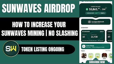 HOW TO INCREASE YOUR SUNWAVES MINING | NO SLASHING | ICE NETWORK 2.0