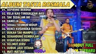 SEPIRING BERDUA, TAK SEDALAM ITU - TASYA ROSMALA TERBARU TERPOPULER FULL ALBUM ADELLA 2024