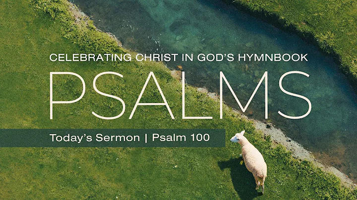 Psalm 100 | David Daniels | Central Bible Church