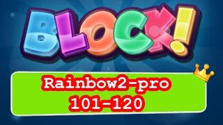 BLOCK! Rainbow2-pro Level 101-120 (Special Platinum) - Lösung Solution Walkthrough