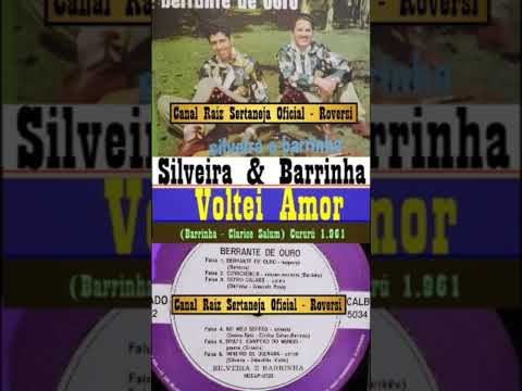 Silveira & Barrinha - Voltei Amor - Cururú 1.961