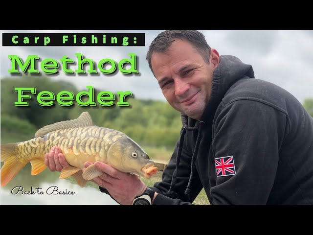 HOW TO FISH USING A METHOD FEEDER - CARP FISHING - BACK TO BASICS 