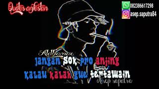 Story wa Quotes keren,30 detik-kata2 sindiran keras.dj terbaru full bass remic.