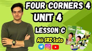 آموزش زبان انگلیسی ادامه کتاب فورکرنرز ۴ (Unit 4 lesson C) Four corners 4