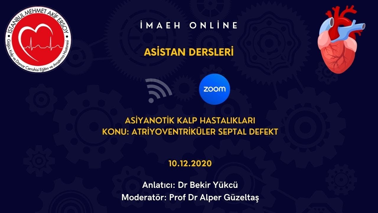 Atriyoventriküler Septal Defekt (AVSD)-İMAEH Zoom Dersleri-11
