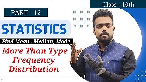 More than type Commutative frequency II Find Median II Convert More than type table Mean median mode