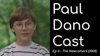 Paul Dano Cast: Ep 0 - A Rough Start