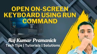 Open On-screen keyboard using Command Prompt 👍