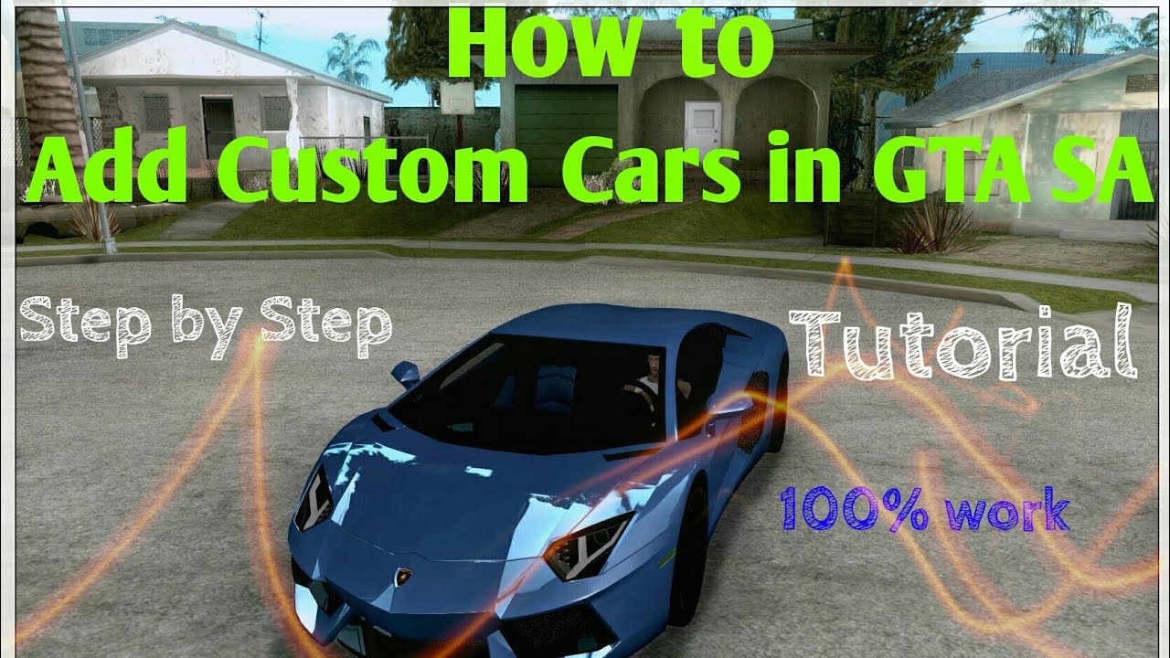 Tutorial to Add Custom Cars in GTA San Andreas Android in Hindi by ...