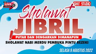 Sholawat Jibril Sholawat Nabi Merdu Pembuka Pintu Rezeki  Selasa 9 Agustus 2022