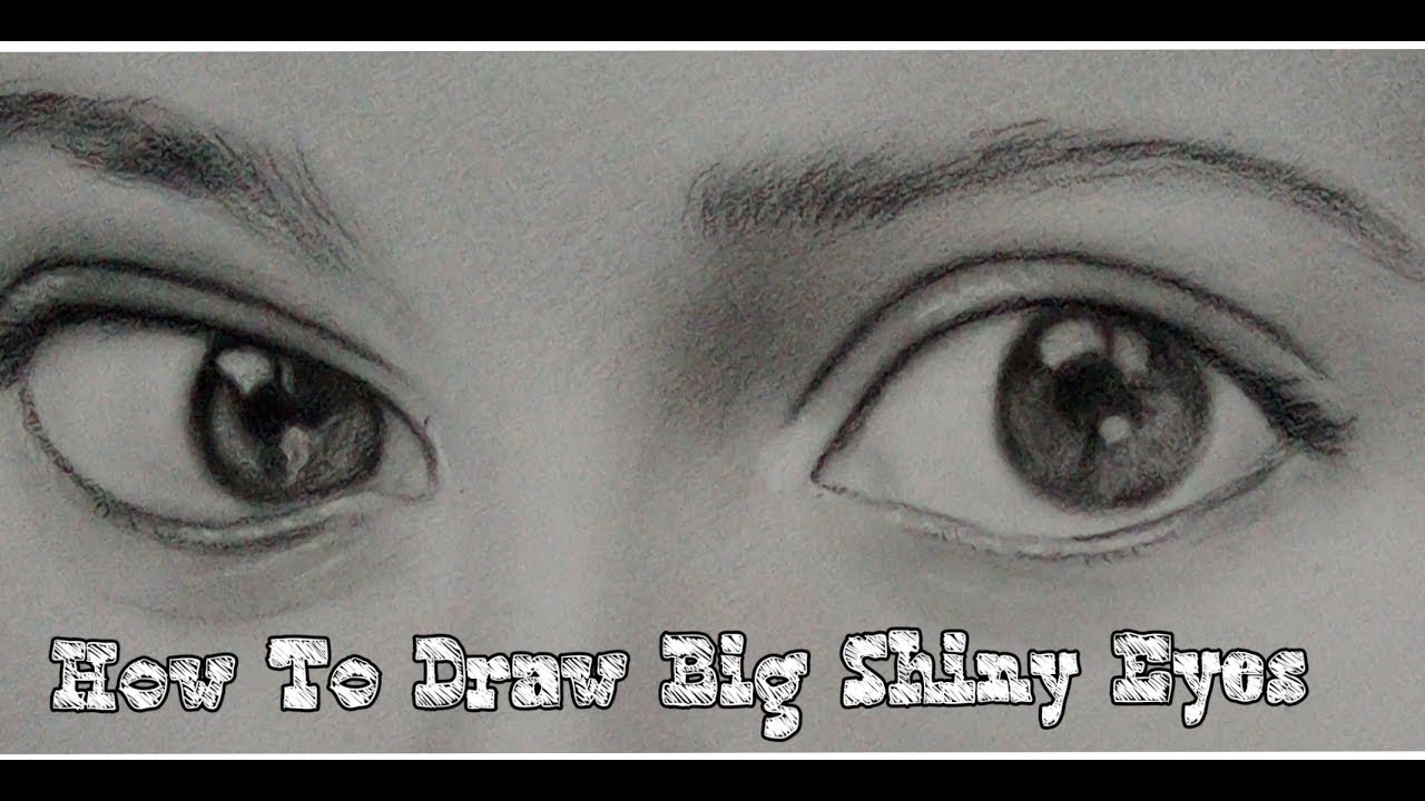 How To Draw Big Pretty Shiny Eyes Tutorial For Beginners YouTube