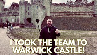 I TOOK THE TEAM TO WARWICK CASTLE! (BACK IN THE BUILDING VLOG)