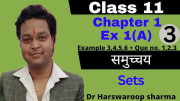 Dr Harswaroop Sharma Class 11 Ncert Maths Chapter 1 समुच्चय Sets Ex 1 A  Intro Part 3