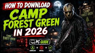 How to Download Camp Forest Green/ Friday the 13th The Game for PC in 2026