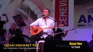 Özcan Türe / İyi Değil