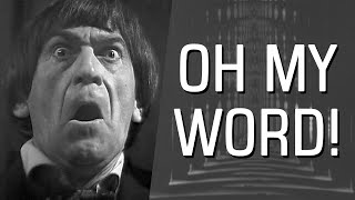 OH MY WORD! | Doctor Who | Second Doctor | Patrick Troughton | Supercut