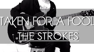 Video thumbnail of "The Strokes - Taken for a Fool with tabs (Nick Valensi guitar)"